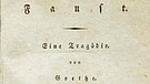 1808: Erstausgabe Goethes "Faust" | Bild: Wikimedia / H.P. Haack