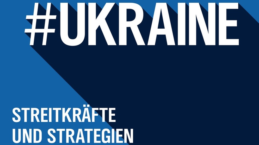 Podcastreihe "#Ukraine - Streitkräfte und Strategien" vom Norddeutschen Rundfunk (NDR Info) | Bild: Norddeutscher Rundfunk